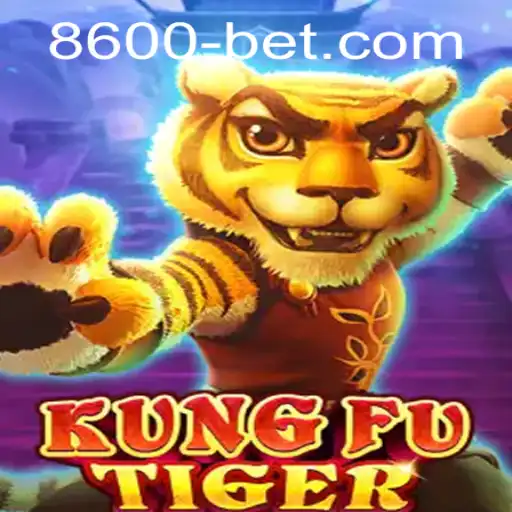 Descubra o Fascinante Mundo de KungFuTiger no 8600BET.COM